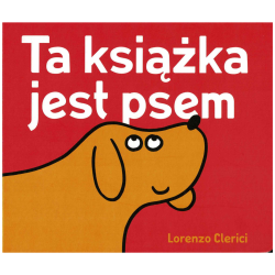 Ta książka jest psem,...