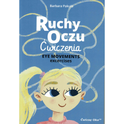 Ćwiczenia na ruchy oczu – terapia fiksacji, sakkad i śledzenia