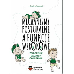 Mechanizmy posturalne a funkcje wzrokowe – klucz do terapii
