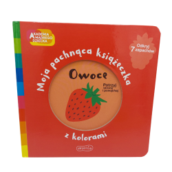 Akademia mądrego dziecka: Owoce, pachnąca książeczka