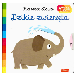 Akademia Mądrego Dziecka: Dzikie zwierzęta - Książka z ruchomymi elementami