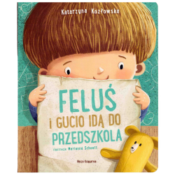 Feluś i Gucio idą do przedszkola – książka dla dzieci