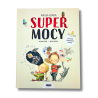 Odkryj talenty z Wielką Księgą SuperMocy – edukacja i emocje