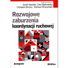 Rozwojowe zaburzenia koordynacji – skuteczna diagnoza