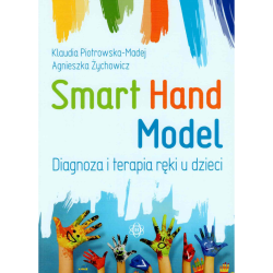 Smart Hand Model – diagnoza i terapia ręki u dzieci