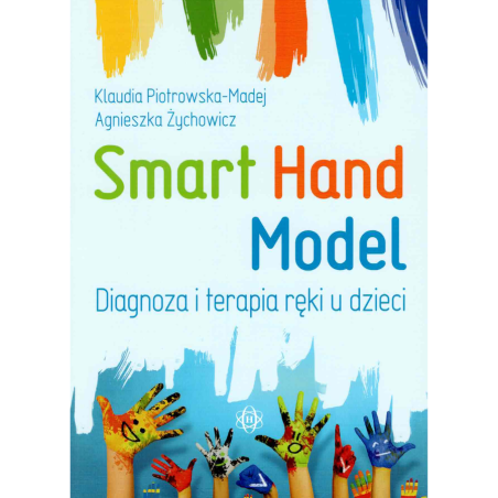 Smart Hand Model – diagnoza i terapia ręki u dzieci Smart Hand Model – diagnoza i terapia ręki u dzieci