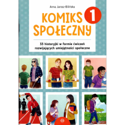 Komiks społeczny. Ćwiczenia rozwijające umiejętności społeczne dla dzieci