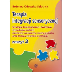 Terapia integracji sensorycznej- zeszyt 2
