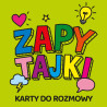 Zapytajki - Karty do rozmowy i terapii emocji dziecka