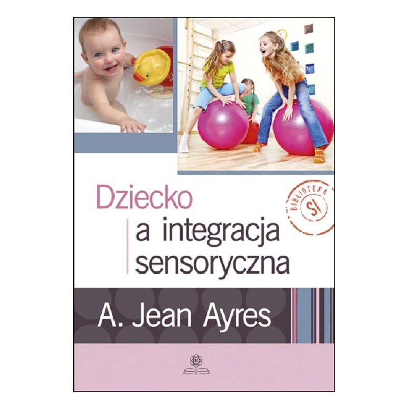 Dziecko a integracja sensoryczna