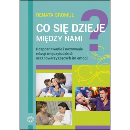 Co się dzieje między nami?- emocje