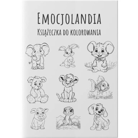 Emocjolandia - Książeczka do kolorowania: Co odczuwają zwierzątka | Edukacyjne kolorowanki dla dzieci Emocjolandia - Książeczka do kolorowania: Co odczuwają zwierzątka | Edukacyjne kolorowanki dla dzieci