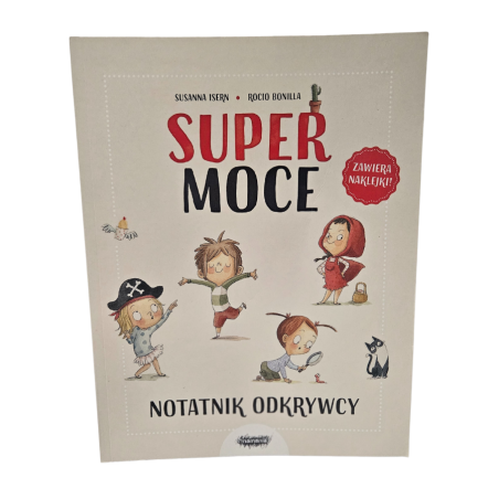 Supermoce. Notatnik odkrywcy | Rozwój emocjonalny dzieci