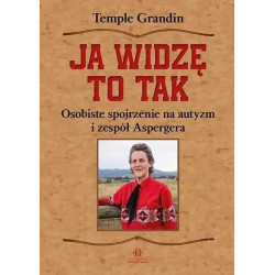 Ja widzę to tak Temple Grandin | Autyzm i Asperger