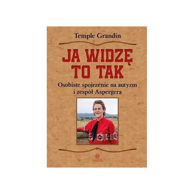 Ja widzę to tak Temple Grandin | Autyzm i Asperger