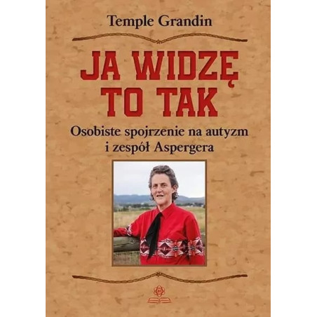 Ja widzę to tak Temple Grandin | Autyzm i Asperger