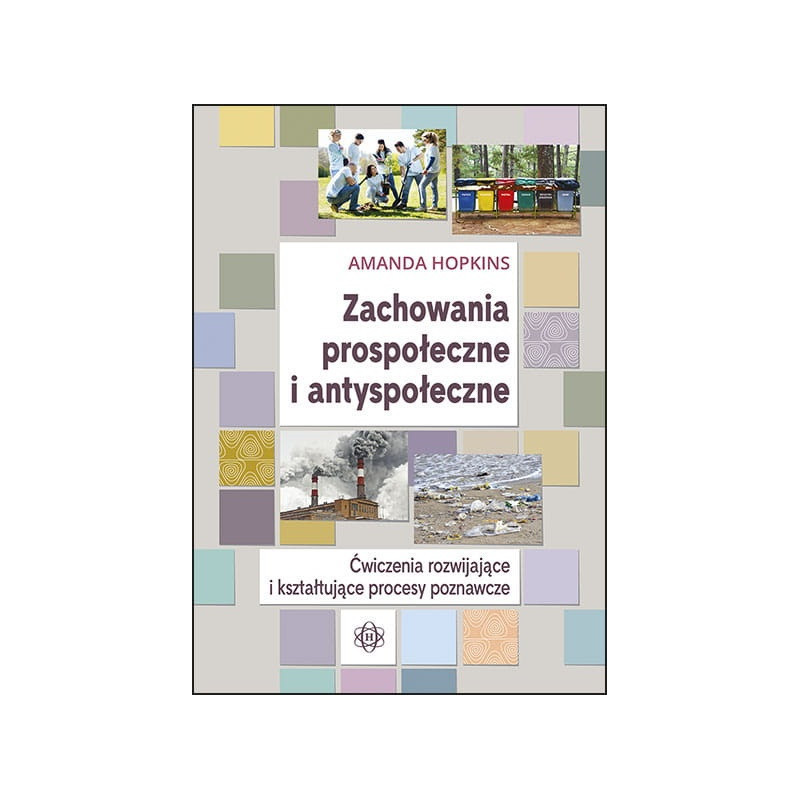 Zachowania prospołeczne i antyspołeczne. Amanda Hopkins