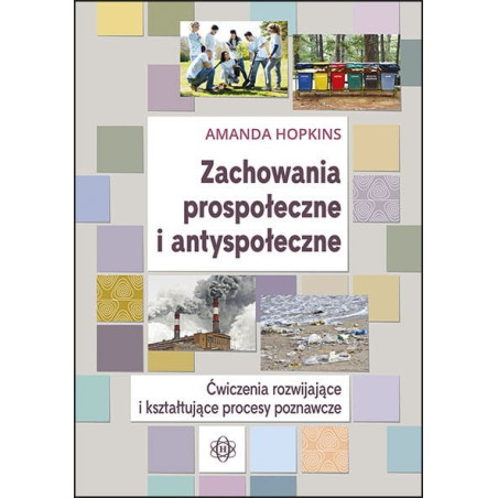 Zachowania prospołeczne i antyspołeczne. Amanda Hopkins