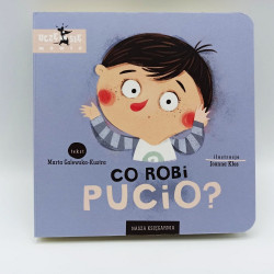 Puci/ Co robi Pucio?/ książeczka dla najmłodszych